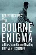 Robert Ludlum's (TM) The Bourne Enigma (Jason Bourne Series, 13)