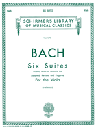 SIX (6) SUITES FOR UNACCOMPANIED VIOLA ORIGINALLY FOR VIOLONCELLO (Schirmer Library of Classics, 1278)