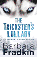 The Trickster's Lullaby: An Amanda Doucette Mystery