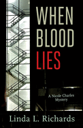 When Blood Lies (Nicole Charles Mystery, 2)