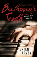 Beethoven's Tenth: A Frank Ryan Mystery