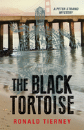The Black Tortoise: A Peter Strand Mystery