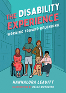 The Disability Experience: Working Toward Belonging (Orca Issues, 5)
