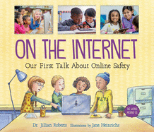On the Internet: Our First Talk About Online Safet