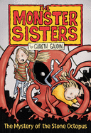 The Monster Sisters and the Mystery of the Stone