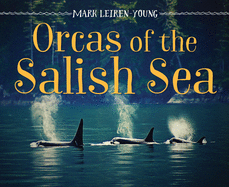 Orcas of the Salish Sea