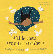 J'ai le cÅ“ur rempli de bonheur (French Edition)