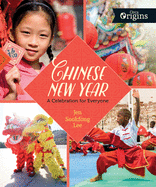 Chinese New Year: A Celebration for Everyone (Orca Origins, 4)