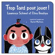 Trop tard pour jouer! (French Edition)
