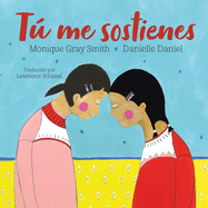 T├â┬║ me sostienes (Spanish Edition)