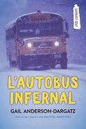 L├óΓé¼Γäóautobus infernal (Orca Currents en Fran├â┬ºais) (French Edition)