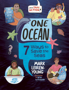 One Ocean: 7 Ways to Save the Seas (Orca Take Action, 4)
