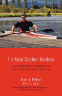 The Kayak Coaches' Manifesto: An Alternative Approach to High Performance Kayaking