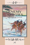 ENEMY ARROWS: TORONTO IN THE YEAR 1420