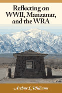 'Reflecting on WWII, Manzanar, and the WRA'