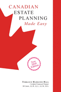 Canadian Estate Planning Made Easy: 2020 Edition