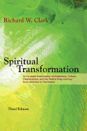 Spiritual Transformation: An In-depth Examination of Addictions, Culture, Relationships, and the Twelve-Step Journey from Addicted to Recovered.