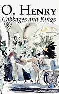 Cabbages and Kings by O. Henry, Fiction, Literary, Classics, Short Stories