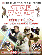 Ultimate Sticker Collection: Star Wars: Battles of the Clone Wars