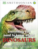 Everything You Need to Know about Dinosaurs and O