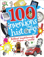 100 Inventions That Made History: Brilliant Break