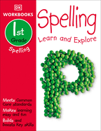 DK Workbooks: Spelling, First Grade: Learn and Explore