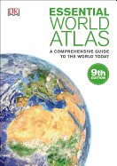 Essential World Atlas: A Comprehensive Guide to t