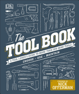 The Tool Book: A Tool Lover's Guide to Over 200 H