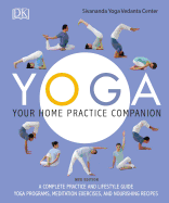Yoga: Your Home Practice Companion: A Complete Pr