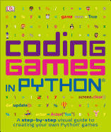 Coding Games in Python (Computer Coding for Kids)