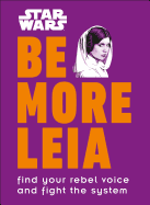 Be More Leia