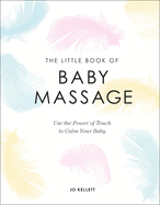The Little Book of Baby Massage