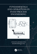 Fundamentals and Operations in Food Process Engineering