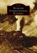 Spokane International Railway (Images of Rail)