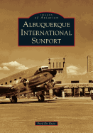 Albuquerque International Sunport (Images of Aviation)