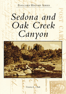 Sedona and Oak Creek Canyon (Postcard History Series)