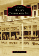 Dolle's Candyland, Inc. (Images of America)
