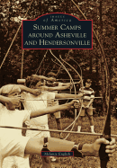 Summer Camps around Asheville and Hendersonville (Images of America)