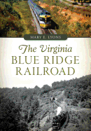 The Virginia Blue Ridge Railroad (Transportation)