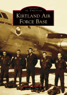 Kirtland Air Force Base (Images of America)
