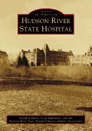 Hudson River State Hospital (Images of America)