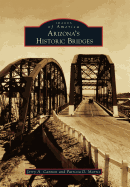 Arizona's Historic Bridges (Images of America)