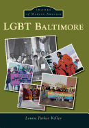 LGBT Baltimore (Images of Modern America)
