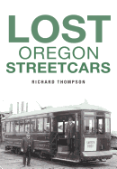 Lost Oregon Streetcars