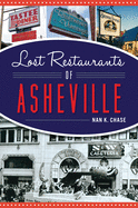 Lost Restaurants of Asheville (American Palate)