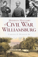 Hidden History of Civil War Williamsburg