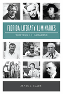 Florida Literary Luminaries: Writing in Paradise