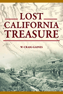 Lost California Treasure (The History Press)
