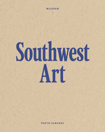 Wildsam Field Guides Southwest Art (Photo Almanac Series)