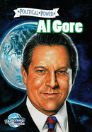 Political Power: Al Gore (Political Power (Bluewater Comics))